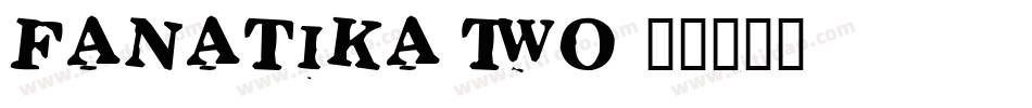 Fanatika Two字体转换